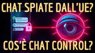 📱 STANNO GIÀ LEGGENDO LE TUE CHAT? La verità sul nuovo piano UE 🔍