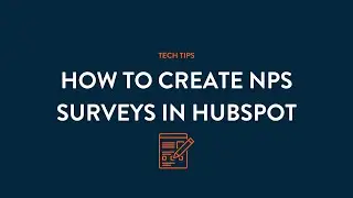 How To Create a NPS Survey in HubSpot | Hivehouse Digital | Tech Tips