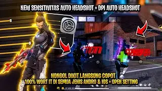 NEW SENSITIVITAS 100% AUTO HEADSHOT + DPI AUTO HEADHSOT ( SEMUA JENIS ANDRO & IOS ) SETELAH SEASON
