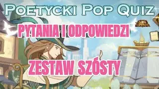 Poetycki pop quiz [Zestaw 6] - Pytania i odpowiedzi! | AFK Arena Polska