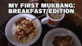 Eating My First Breakfast Mukbang Ever Part 1!