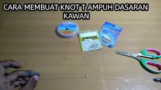 cara membuat Knot T AMPUH dasaran kawan