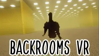 Backrooms VR - NEW ENTITY