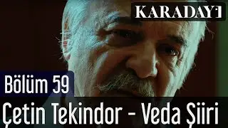 Karadayı 59.Bölüm - Çetin Tekindor - Veda Şiiri