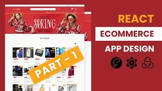 React E-commerce Application With API | React E-commerce Website | Part 1 | Home & Product Page