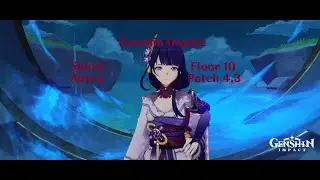 (Genshin Impact) Patch 4.3 Spiral Abyss Floor 10 (January 26th, 2024)