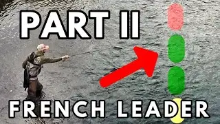 Beginners Guide: Euro Nymph Techniques - French Leader Fly Fishing