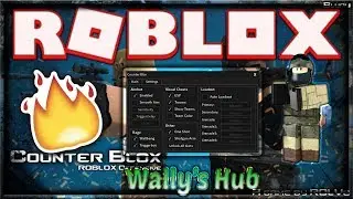 [NEW] ROBLOX HACK/SCRIPT ✅ COUNTER BLOX ✅ 😱 WALLY'S HUB (GET EVERY SKIN & MORE) 😱[$5] [Apr 17]