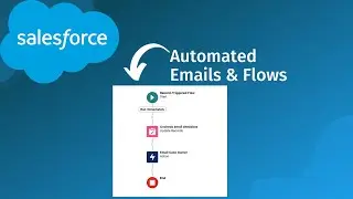 How To Create Automated Emails with a Checkbox in Salesforce (Record Triggered Flow)