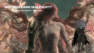 Setelah 2 Tahun. Ayo Kita Lanjutkan Petualangan Tarnished vs Malenia - Samurai Dex Class Elden Ring