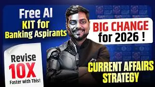 FIRST TIME in Current Affairs Prep 😱 | AI Revision Kit + COMPLETE Bank Exam Strategy 2026