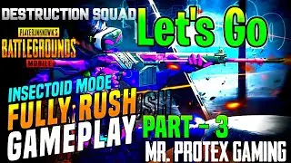 Pubg Mobile INSECTOID MODE MOST INTENSE FIGHT Full Rush Pubg Gameplay (let's Go  Part  3)