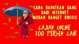 CARA DAPATKAN UANG DARI INTERNET | snack