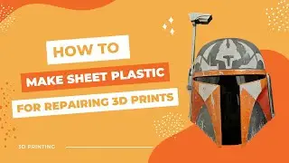 How To Make Sheet Plastic For Repairing 3D Prints