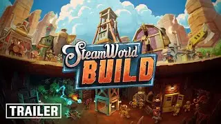 SteamWorld Build | Release Date Trailer | Wild West Citybuilder