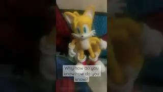 Why how do you know how do you know?