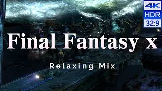 Final Fantasy X Music  - Relaxing Mix | Super Ultrawide 32:9