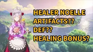 Genshin Impact guide | Noelle Healer | Artifacts comparison