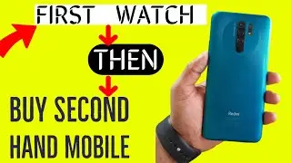 How To Buy Second Hand Mobile | Second Hand Mobile Kaise Kharide | Second Hand Mobile