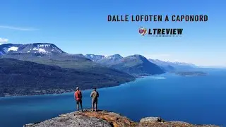 Un incredibile viaggio dalle LOFOTEN a CAPO NORD