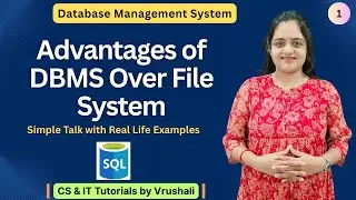 DBMS 1: Advantages of DBMS over File System | DBMS / SQL Tutorial for Beginners