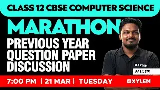 Class 12 CBSE Computer Science - Previous Year Question Paper Discussion | Xylem CBSE 11 & 12