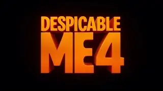 Despicable Me 4 (2024) title card