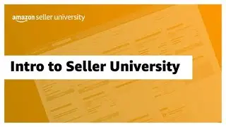 Intro to Seller University