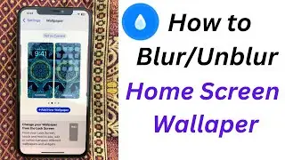 How to Blur Unblur Home Screen Wallpaper on iPhone iOS 18