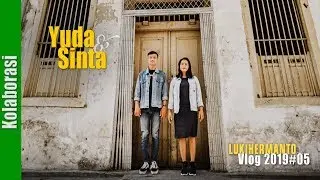 Couple Session YUDA + SINTA Prewedding hanya dengan Lensa Ultra Wide [Vlog 2019#05]