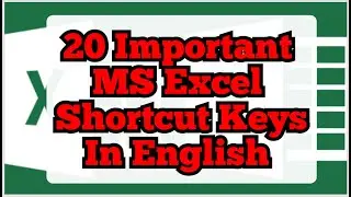 MS Excel | 20 Important shortcut keys in English | SUNSHINE REVELATION