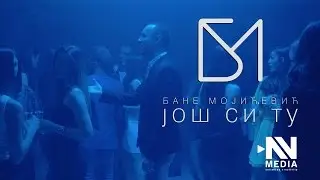 Bane Mojicevic - Jos si tu (Official video 2017) - 4K