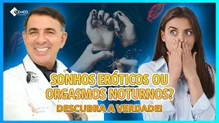 PRAZER ENQUANTO DORME: ORGASMOS NOTURNOS EXPLICADOS! [SEGREDOS DO ORGASMO NOTURNO]
