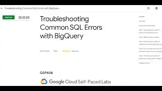 Troubleshooting Common SQL Errors with BigQuery Solution |Google Cloud Arcade Facilitator Program 23