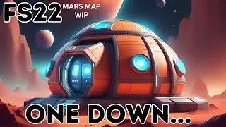 Only 500 more models to go... FS22 Mars Map