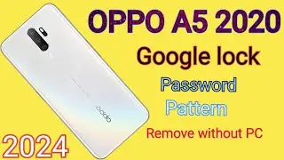 OPPO A5 2020 password pattern pin code google lock bypass/ OPPO A5 2020 frp bypass/ CPH1933/CPH1931
