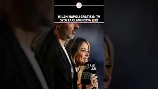 Milan Napoli GRATIS in TV 📺 | CLAMOROSA RIVOLUZIONE in Serie A 🤯 