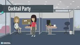 Business English Conversation Lesson 57:  Cocktail Party