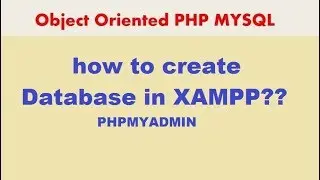 PHP MYSQLi TUTORIAL 25 Create Database and Table in XAMPP