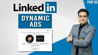 LinkedIn Dynamic Ads | How to create Dynamic Ads on Linkedin | What are Dynamic Ads on LinkedIn
