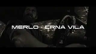Merlo - Crna Vila - Ishak Dedic