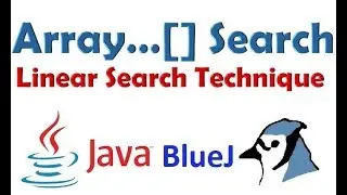 #41 Search Technique in Array: Linear Search Demonstrated through a program (Numbers and String)