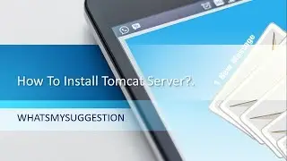 How To Install Apache Tomcat Server on Windows 10