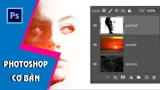 Photoshop CS6 cơ bản I Giới thiệu tổng quan về Layer
