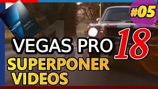 VEGAS PRO 18: SUPERPONER VIDEOS e IMÁGENES. Cómo poner un video encima de otro. Tutorial 05 español