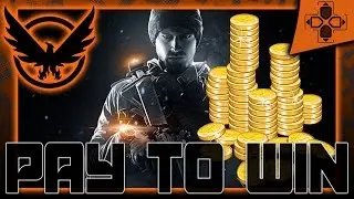 The Division | Microtransactions | Pay to Win | Free to Play | Data-Mine Leak