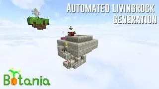 Botania :  Fastest Automatic Livingrock Generator