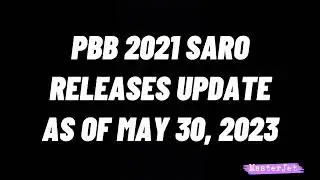 PBB 2021 SARO RELEASES UPDATE AS OF MAY 30, 2023