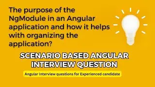 The purpose of the NgModule in Angular application & how it helps with organizing Application