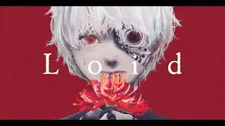 Lady Mellow.『Loid』